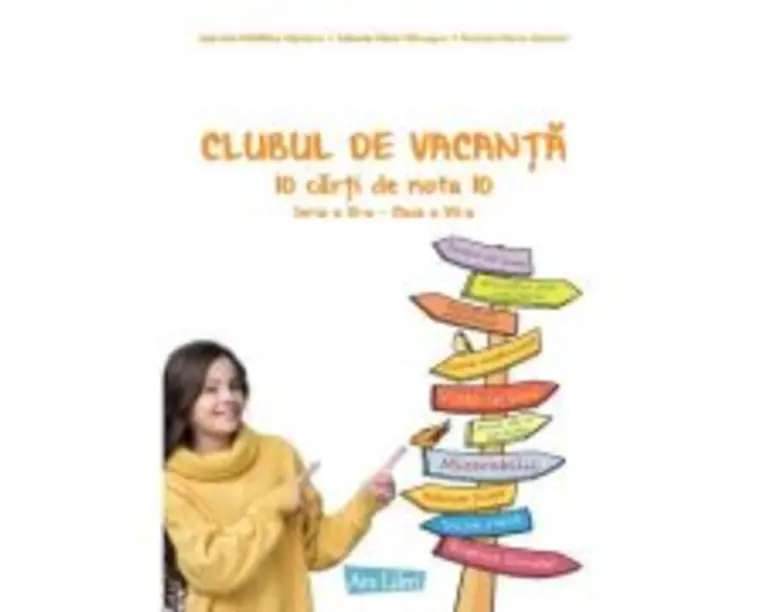 Clubul de vacanta. 10 carti de nota 10. Seria 3, clasa a 7-a - Gabriela-Madalina Nitulescu