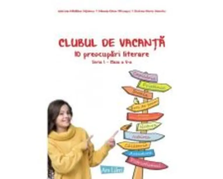 Clubul de vacanta. 10 preocupari literare. Seria 1, clasa a 5-a - Gabriela-Madalina Nitulescu