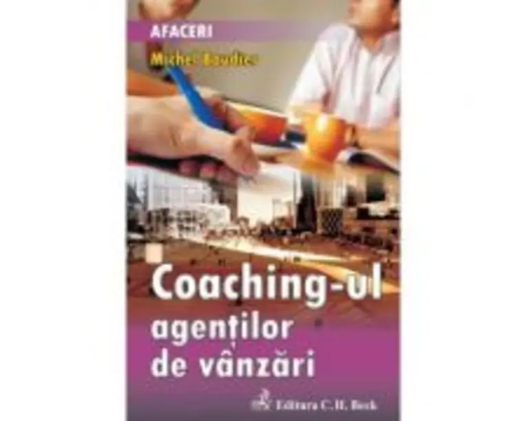 Coaching-ul agentilor de vanzari - Michel Baudier