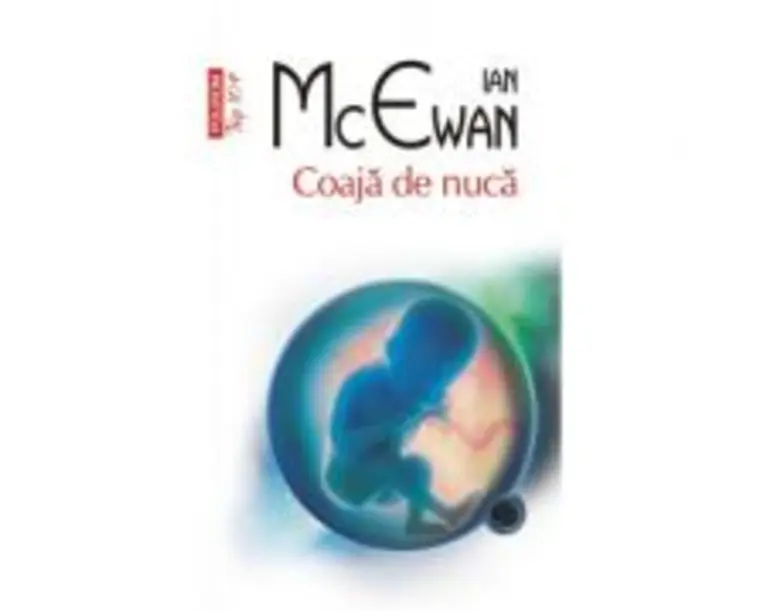 Coaja de nuca, editie de buzunar - Ian McEwan