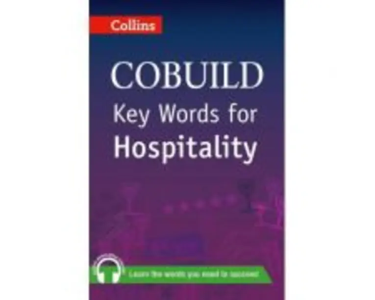 COBUILD Key Words. Key Words for Hospitality B1+