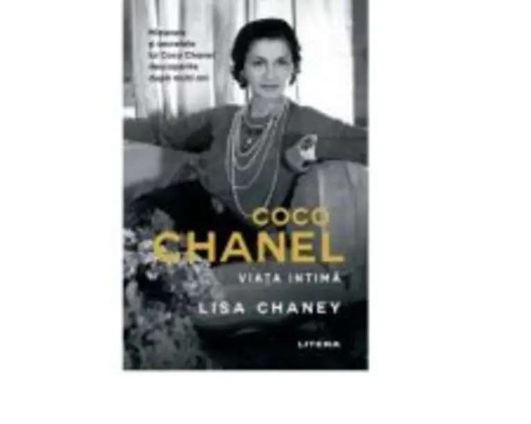 Coco Chanel. Viata intima - Lisa Chaney