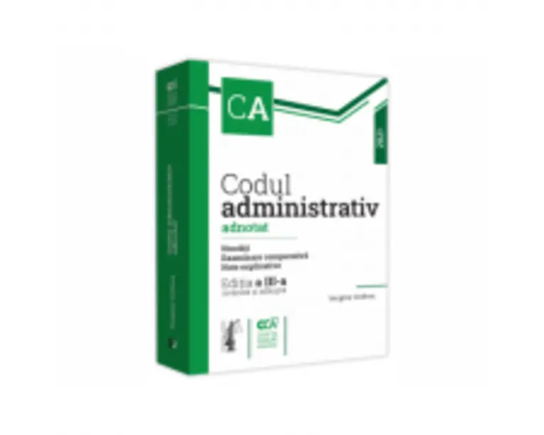 Codul administrativ adnotat. Noutati. Examinare comparativa. Note explicative. 2021. Editia a III-a, revazuta si adaugita - Verginia Vedinas