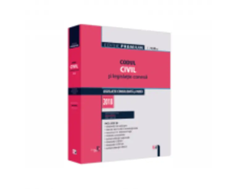 Codul civil si legislatie conexa 2018. Editie Premium