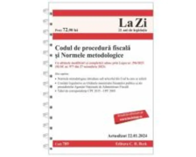 Codul de procedura fiscala si Normele metodologice de aplicare. Actualizat la 22. 01. 2024