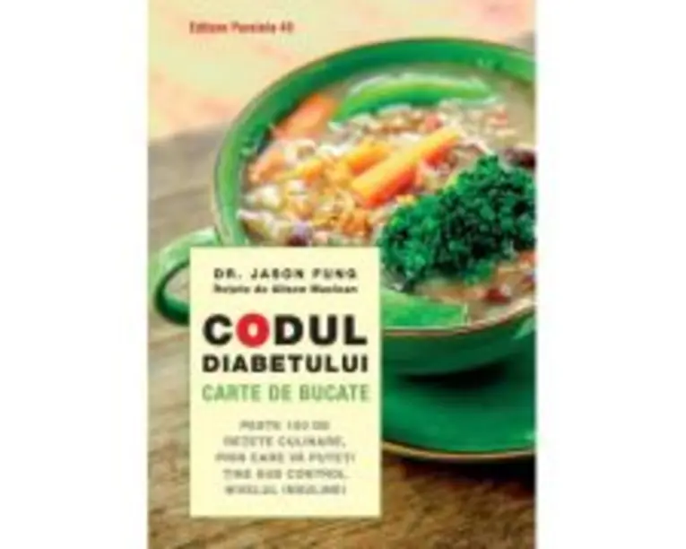 Codul diabetului. Carte de bucate - Jason Fung