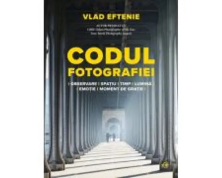 Codul fotografiei - Vlad Eftenie