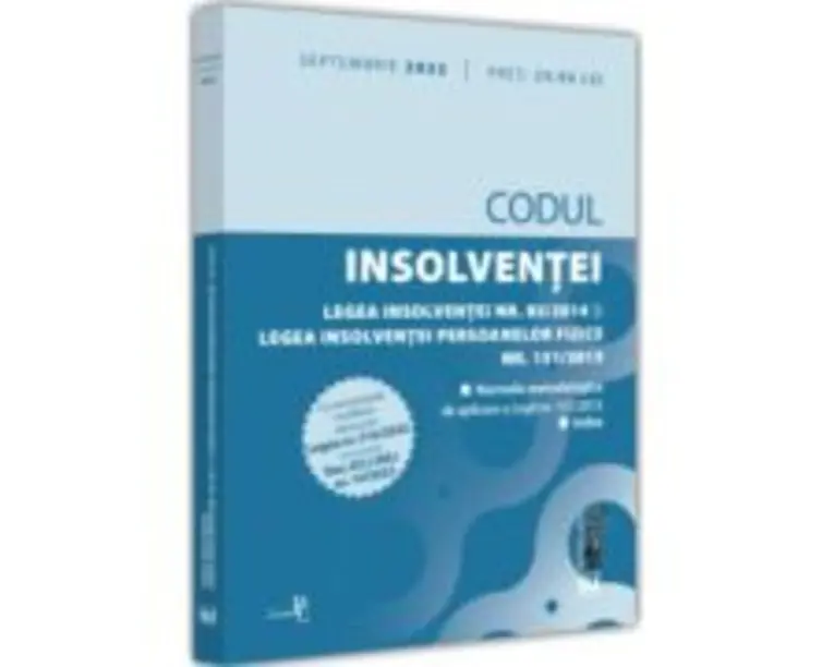 Codul insolventei. Legea insolventei nr. 85/2014 si Legea insolventei persoanelor fizice nr. 151/2015