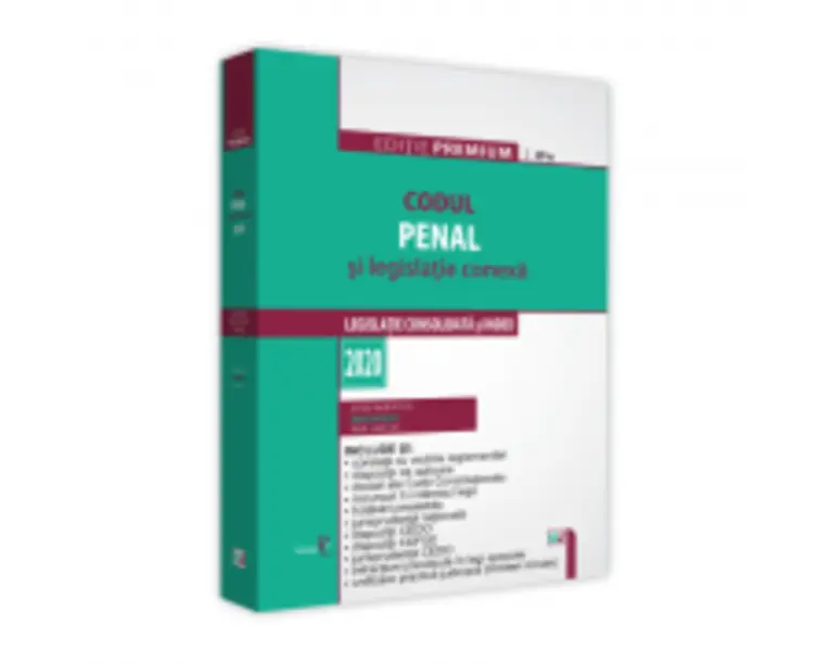 Codul penal si legislatie conexa 2020. Editie PREMIUM - Dan Lupascu