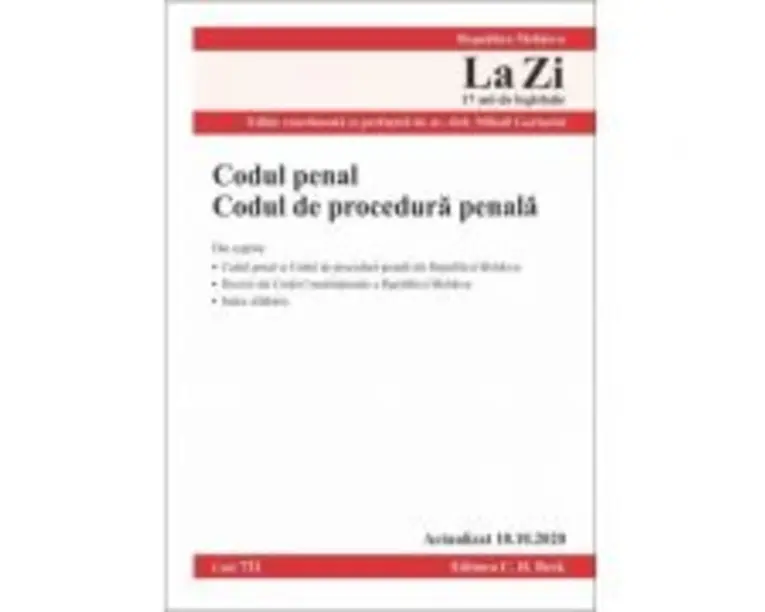 Codul penal. Codul de procedura penala  Republica Moldova. Cod 721. Actualizat la 10. 10. 2020 - Mihail Gorincioi