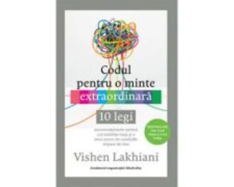Codul pentru o minte extraordinara - Vishen Lakhiani