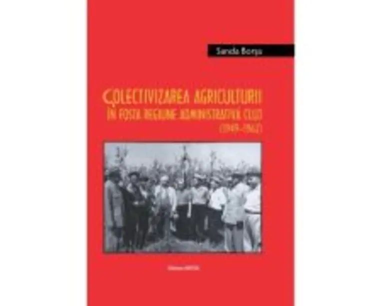 Colectivizarea agriculturii in fosta regiune administrativa Cluj (19491962) / Argicultural collectivization in the former administrative region of Cl