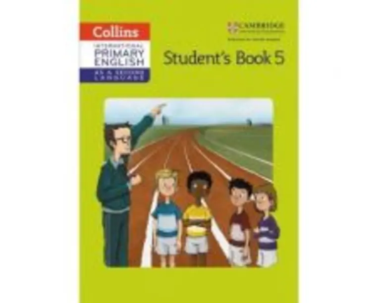 Cambridge International Primary English as a Second Language, Student's Book Stage 5 - Kathryn Gibbs, Sandy Gibbs and Robert Kellas