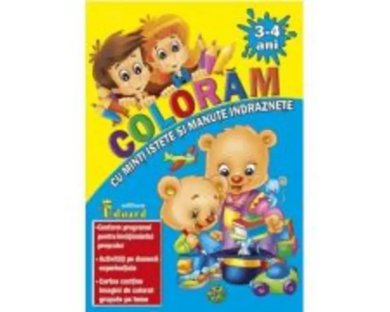 Coloram cu Minti Istete si Manute Indraznete 3-4 ani