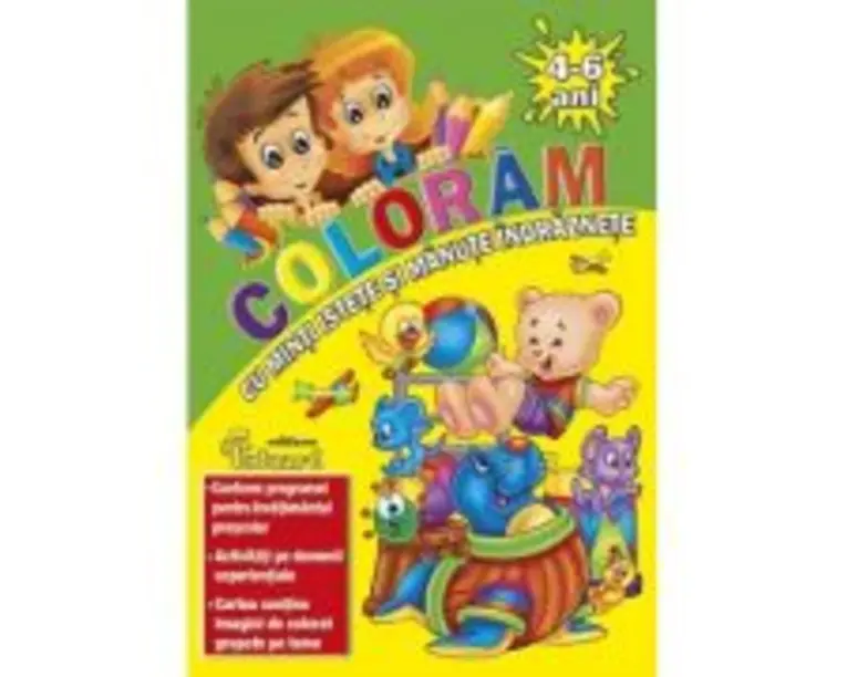 Coloram cu Minti Istete si Manute Indraznete 4-6 ani