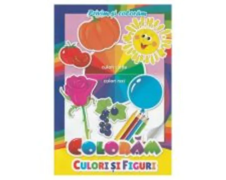 Coloram Culori si figuri. Privim si coloram