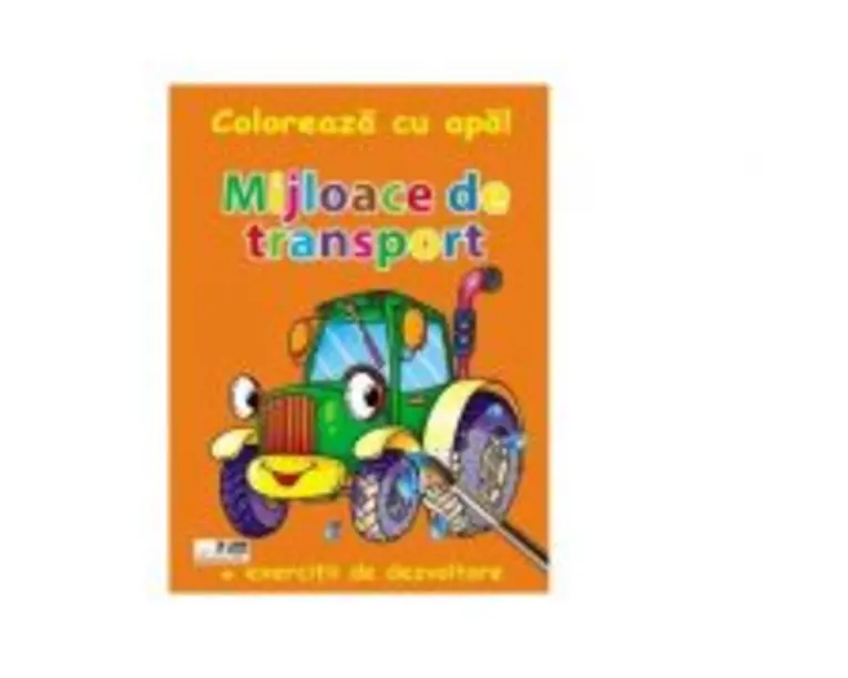 Coloreaza cu apa! Mijloace de transport (+exercitii de dezvoltare)