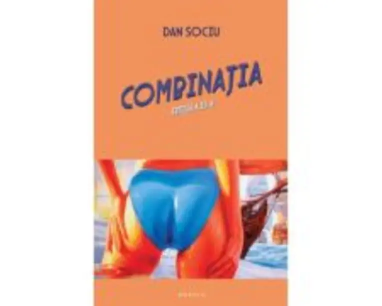 Combinatia - Dan Sociu