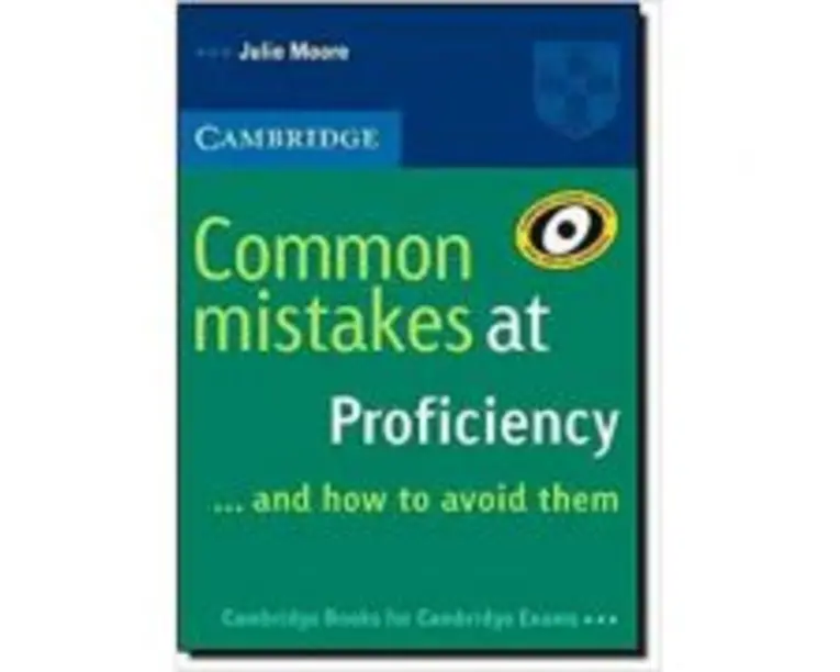 Common Mistakes at Proficiency and How to Avoid Them