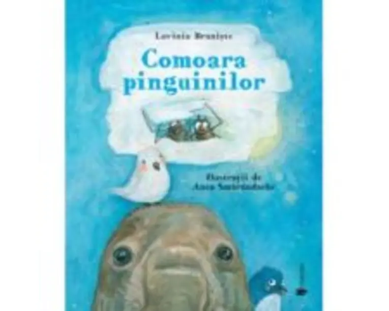 Comoara pinguinilor - Lavinia Braniste