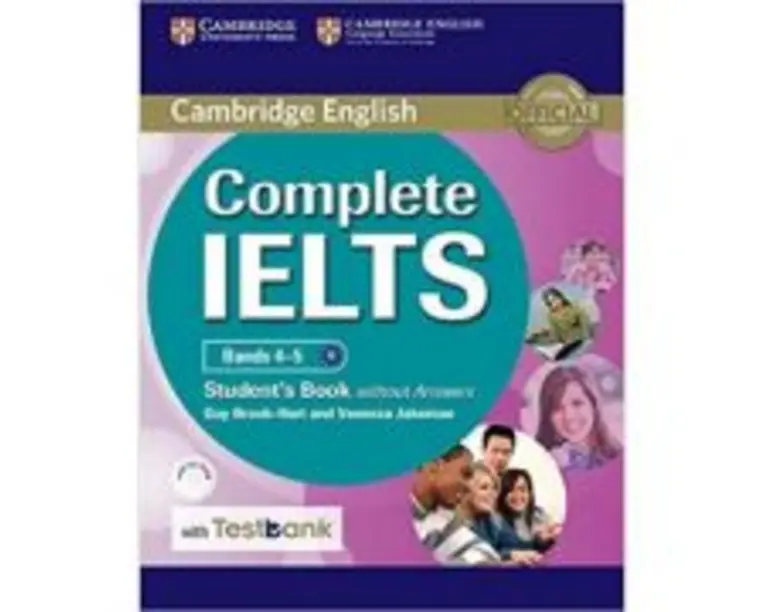 Complete IELTS: Bands 4-5 - Student's Book (without Answers with CD-ROM and Testbank)