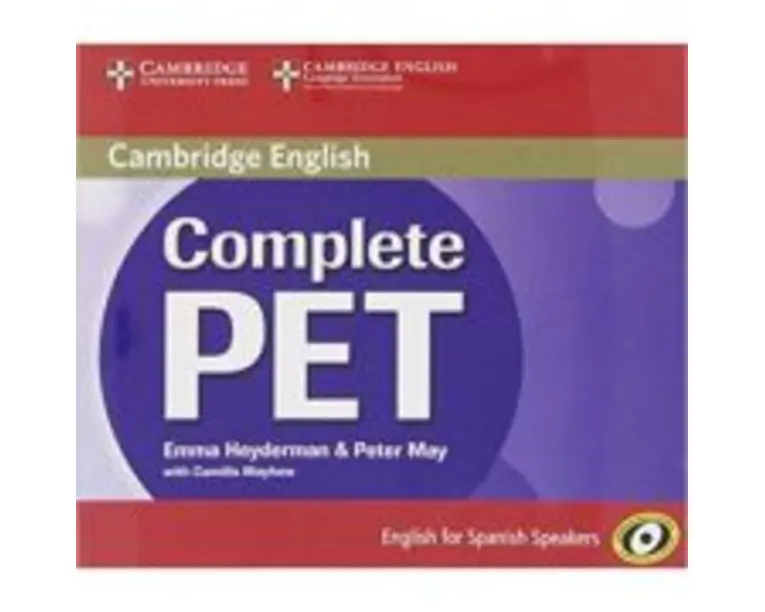 Complete PET for Spanish Speakers Class Audio CDs (4) - Emma Heyderman, Peter May, Camilla Mayhew