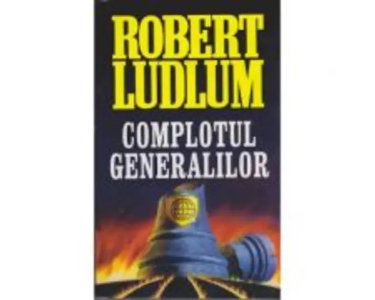 Complotul generalilor - Robert Ludlum