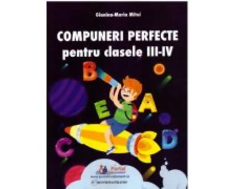 Compuneri perfecte pentru clasele 3-4 - Mitoi Gianina-Maria