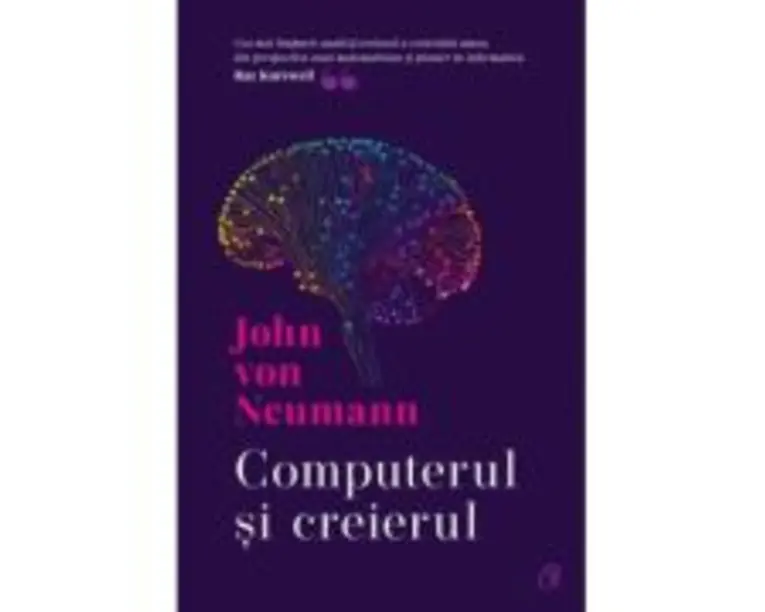 Computerul si creierul - John von Neumann