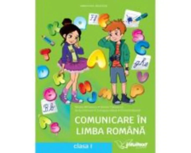 Comunicare in limba romana. Manual clasa 1 - Mirela Mihaescu