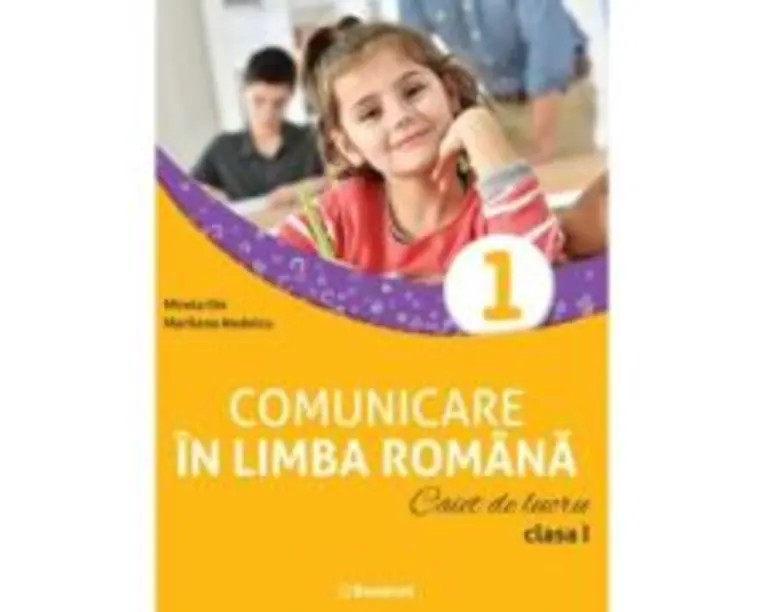 Comunicare in limba romana. Caiet de lucru clasa 1 - Mirela Ilie
