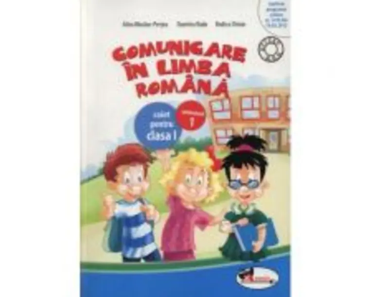 Comunicare in limba romana. Caiet pentru clasa 1, semestrul 1 - Dumitra Radu