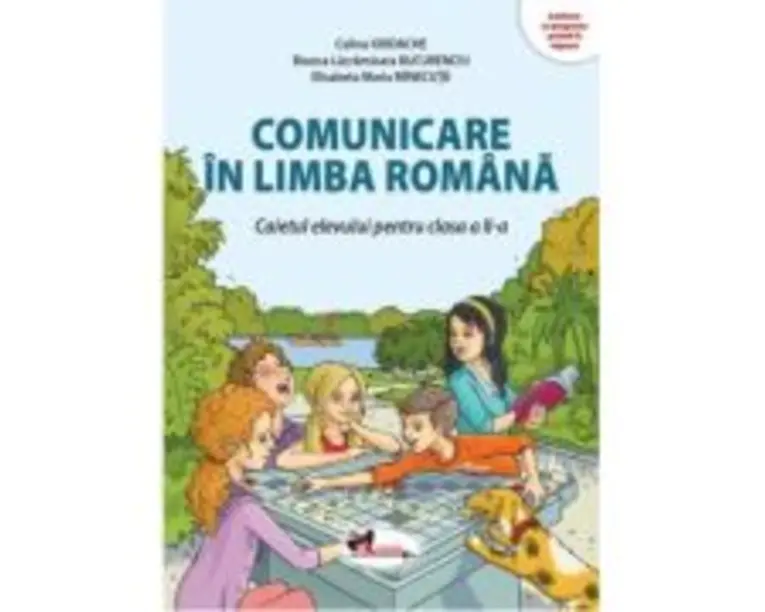 Comunicare in limba romana. Caietul elevului pentru clasa a 2-a - Celina Iordache