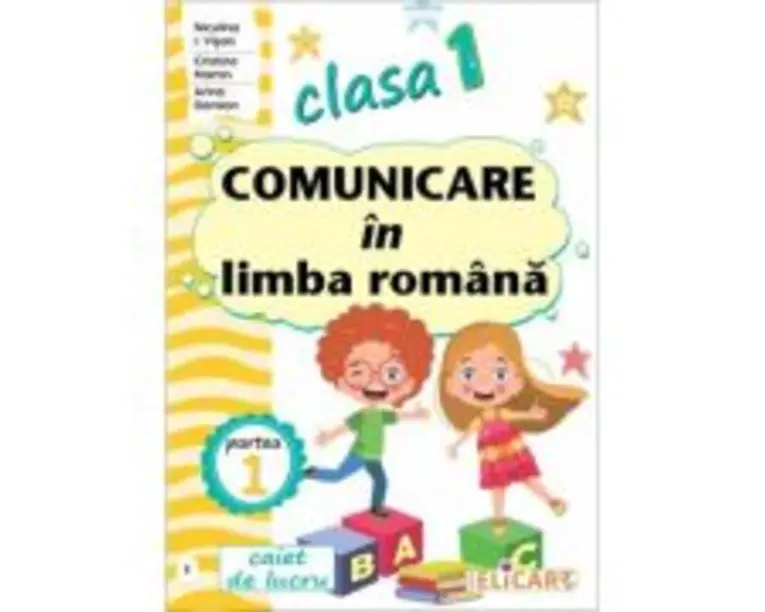 Comunicare in limba romana. Clasa 1. Partea 1, varianta E - Niculina-Ionica Visan