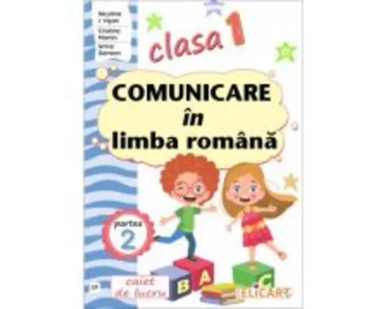 Comunicare in limba romana. Clasa 1. Partea a 2-a (CP) - Niculina-Ionica Visan