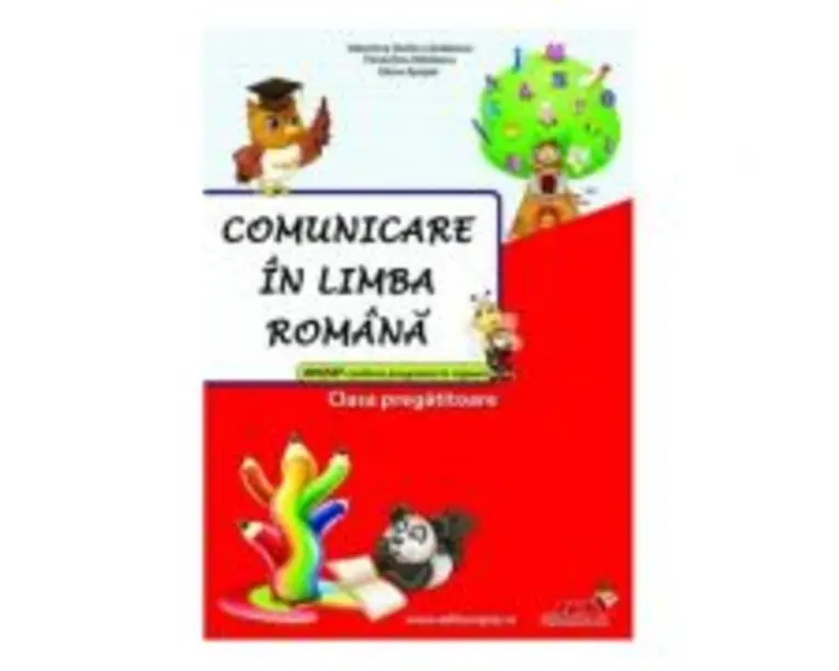 Comunicare in limba romana, clasa pregatitoare. Culegere - Valentina Stefan-Caradeanu