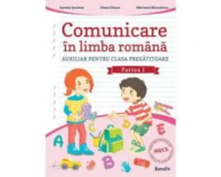 Comunicare in limba romana, clasa pregatitoare, semestrul 1 - Aurelia Seulean