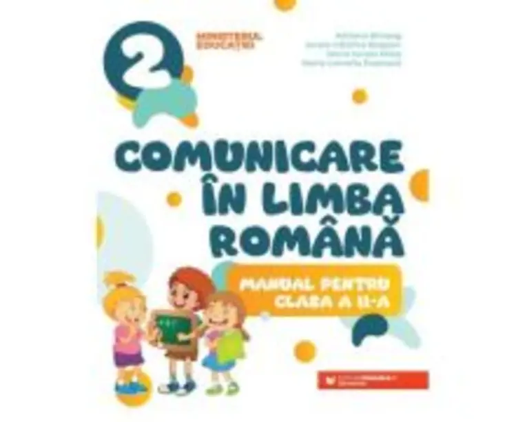 Comunicare in limba romana. Manual pentru clasa a 2-a - Adriana Briceag