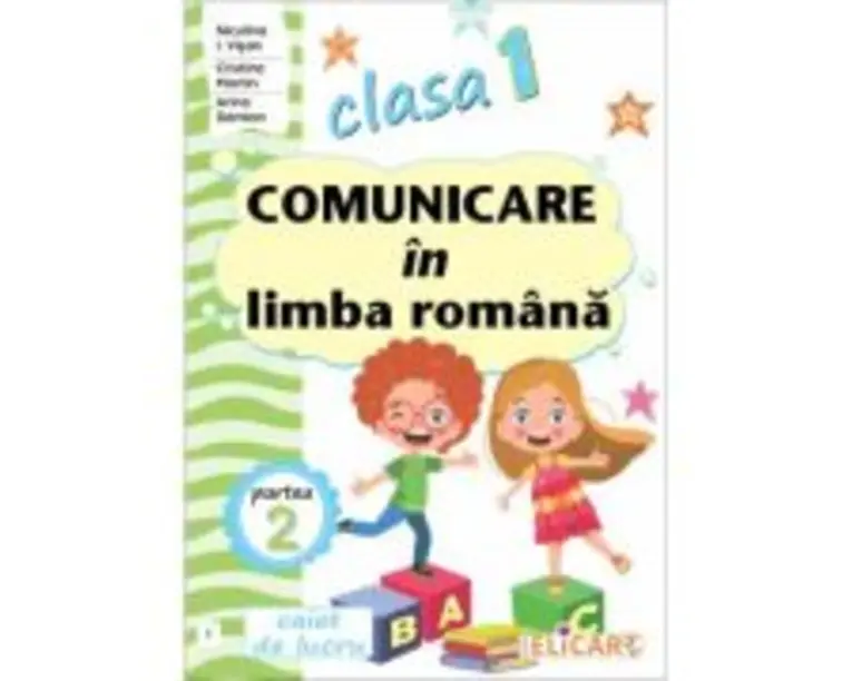 Comunicare in limba romana pentru clasa 1. Partea a 2-a, varianta (I) - Niculina-Ionica Visan