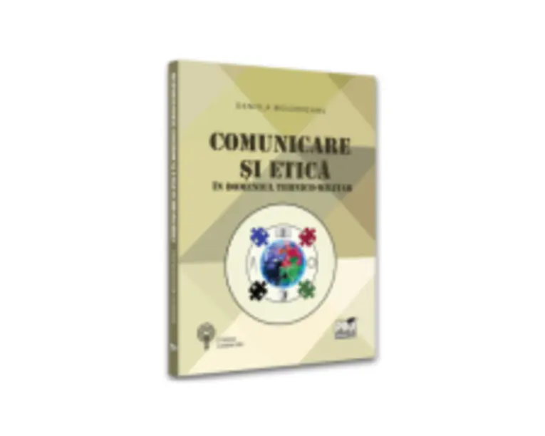 Comunicare si etica in domeniul tehnico-militar - Daniela Moldoveanu