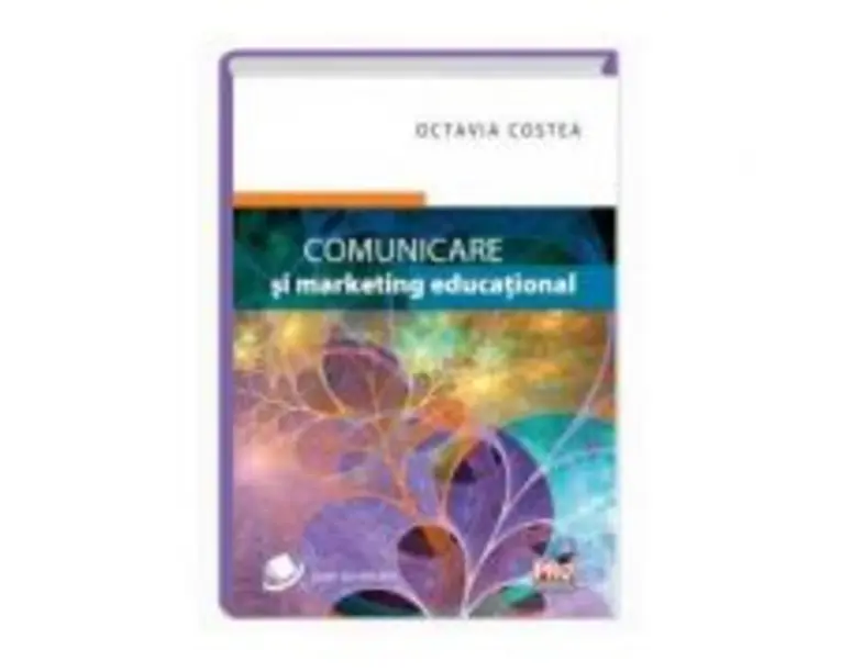 Comunicare si marketing educational - Octavia Costea