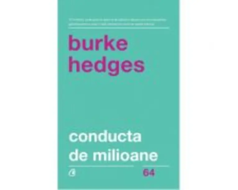 Conducta de milioane - Burke Hedges