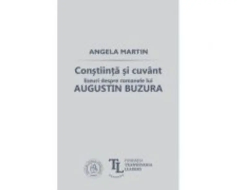 Constiinta si cuvant. Eseuri despre romanele lui Augustin Buzura - Angela Martin
