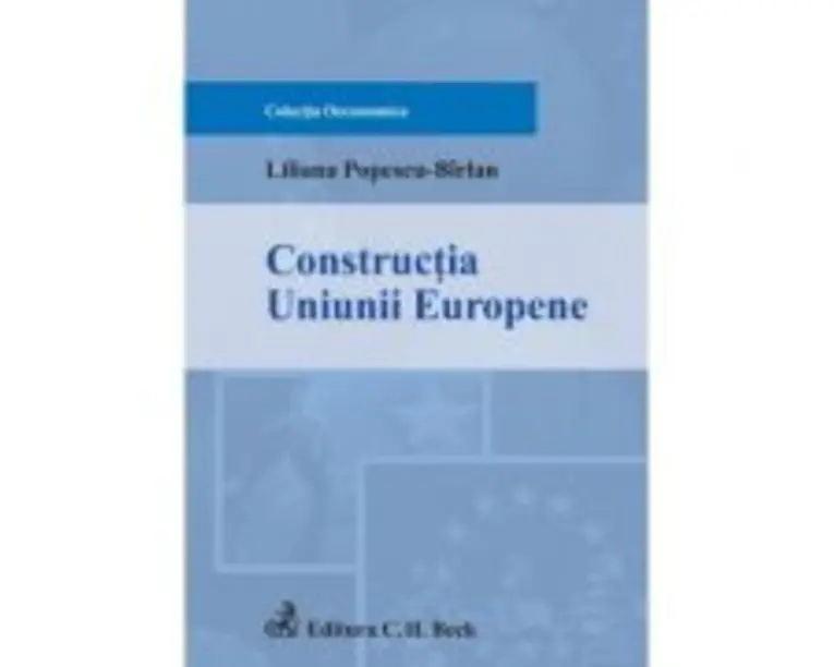 Constructia Uniunii Europene - Liliana Popescu Birlan