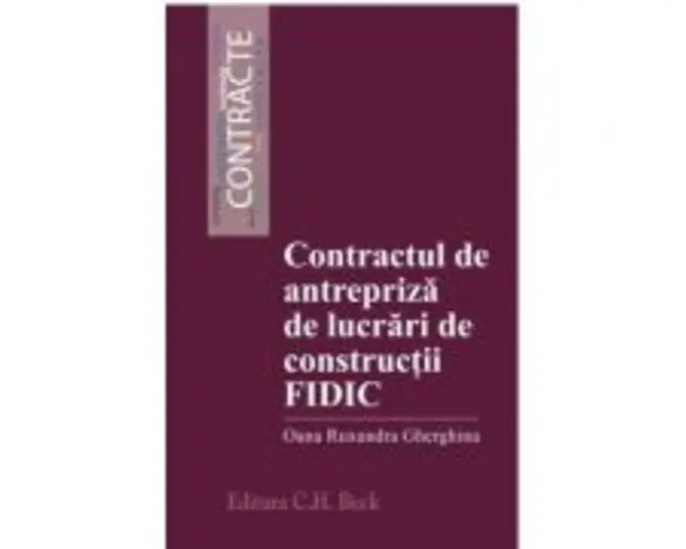 Contractul de antrepriza de lucrari de constructii FIDIC - Oana Ruxandra Gherghina