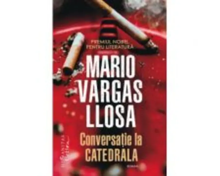 Conversatie la Catedrala - Mario Vargas Llosa