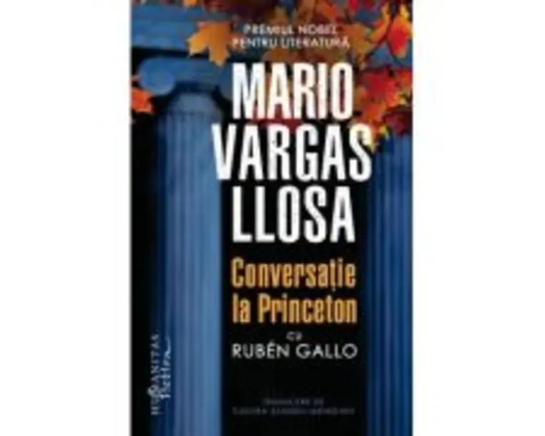 Conversatie la Princeton cu Ruben Gallo - Mario Vargas Llosa
