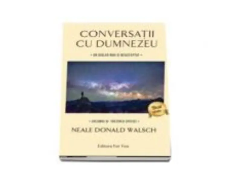 Conversatii cu Dumnezeu. Un dialog nou si neasteptat.. Trezirea speciei (vol. 4) - Neale Donald Walsch