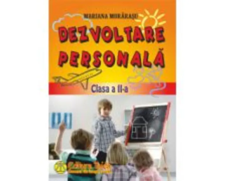 Dezvoltare personala clasa a 2-a - Mariana Morarasu
