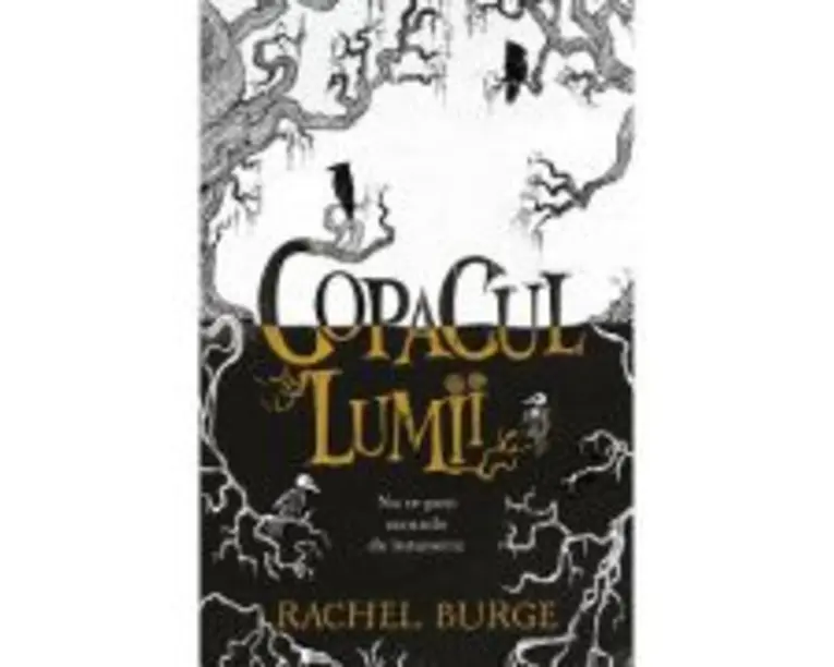 Copacul Lumii - Rachel Burge